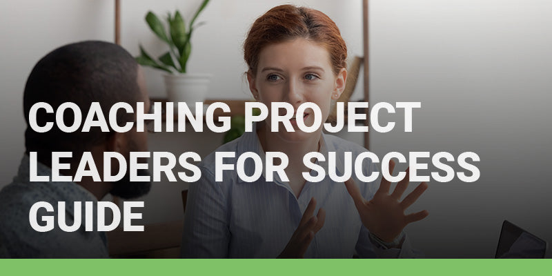 Coaching Project Leaders for Success Guide – Acuity Institute