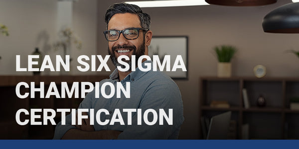 Lean Six Sigma Champion Certification Course Package